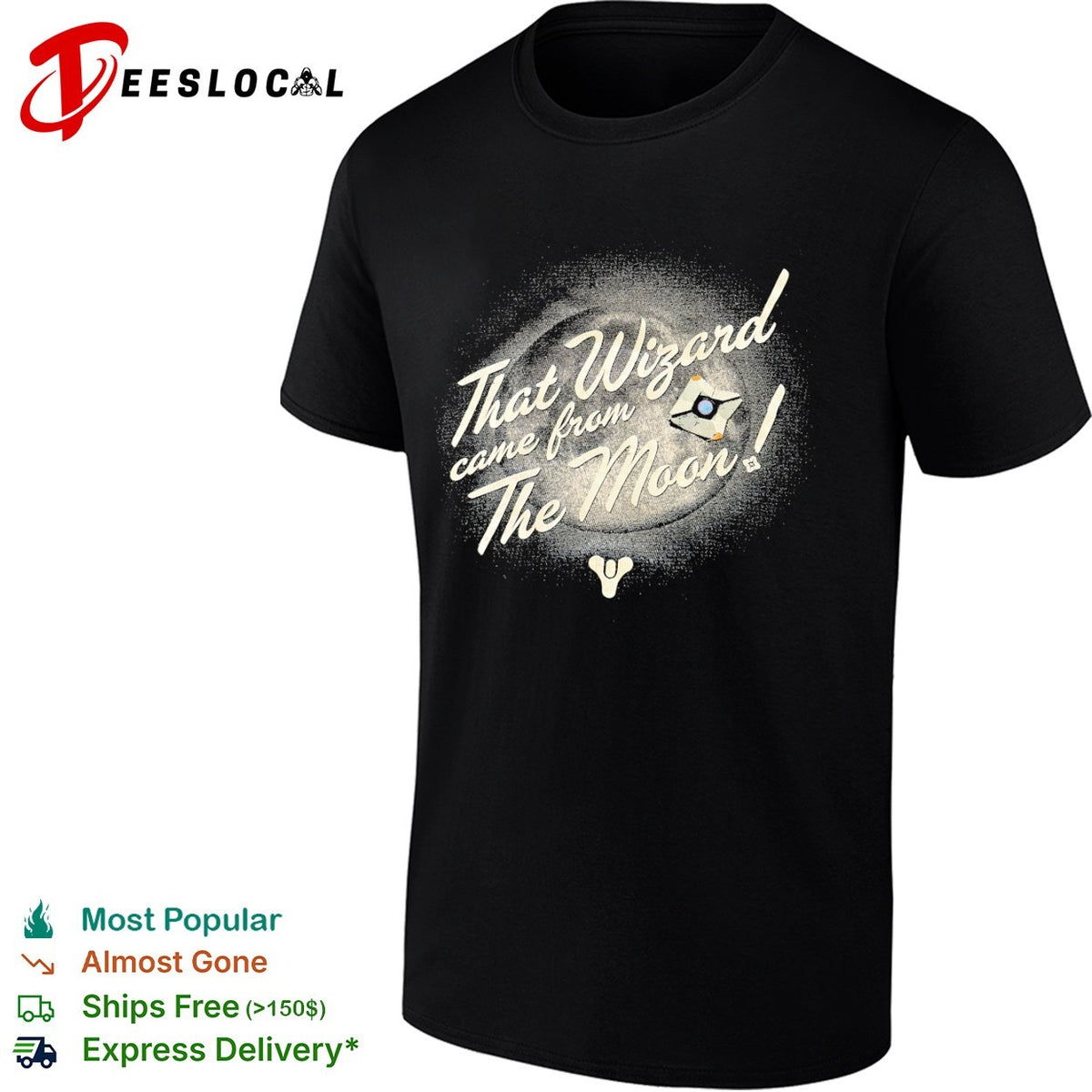 Destiny That Wizard came from the Moon Ghost shirt