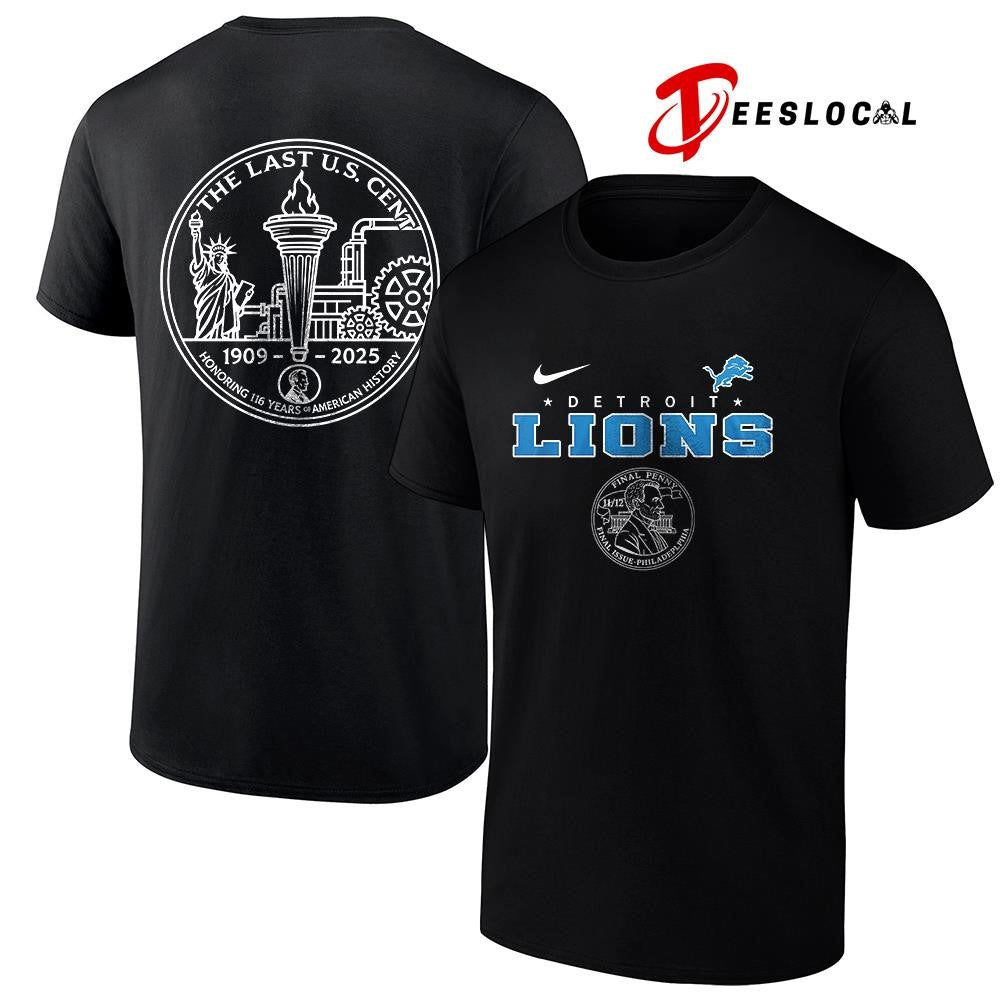 Detroit Lions the last US cent honoring 116 years of America history shirt