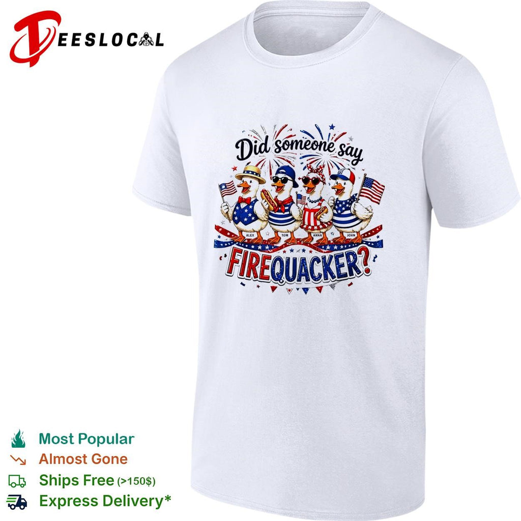 Did someone say firequacker ducks 4th of July humor shirt