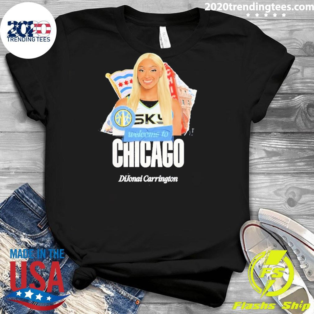 Dijonai Carrington Welcome To Chicago Sky Shirt
