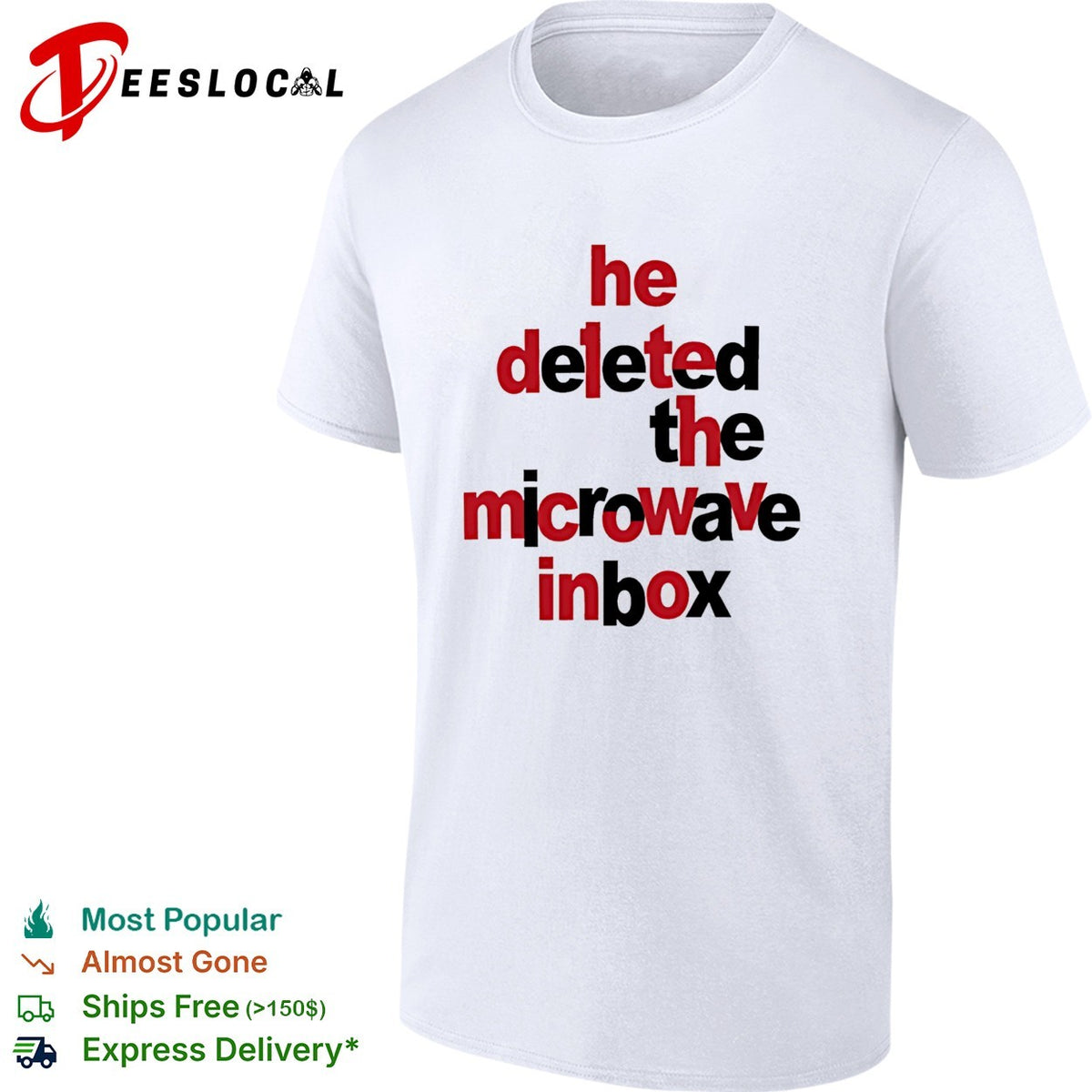 Dinosaur He Deleted The Microwave inbox shirt