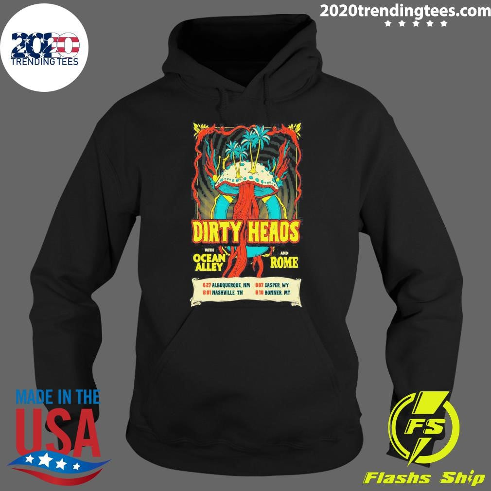 Dirty Heads with Ocean Alley and Rome So Glad You Made It Tour 26 Shirt