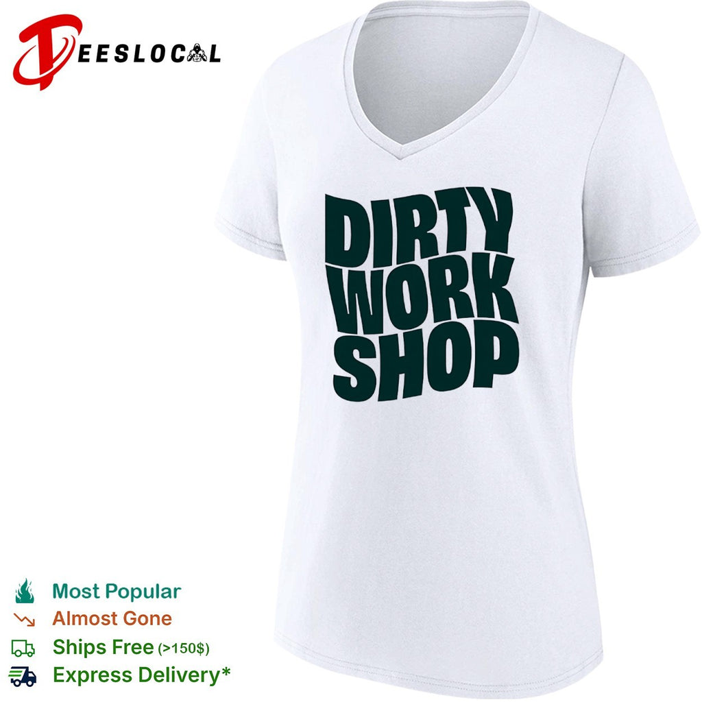 Dirty Work Shop shirt
