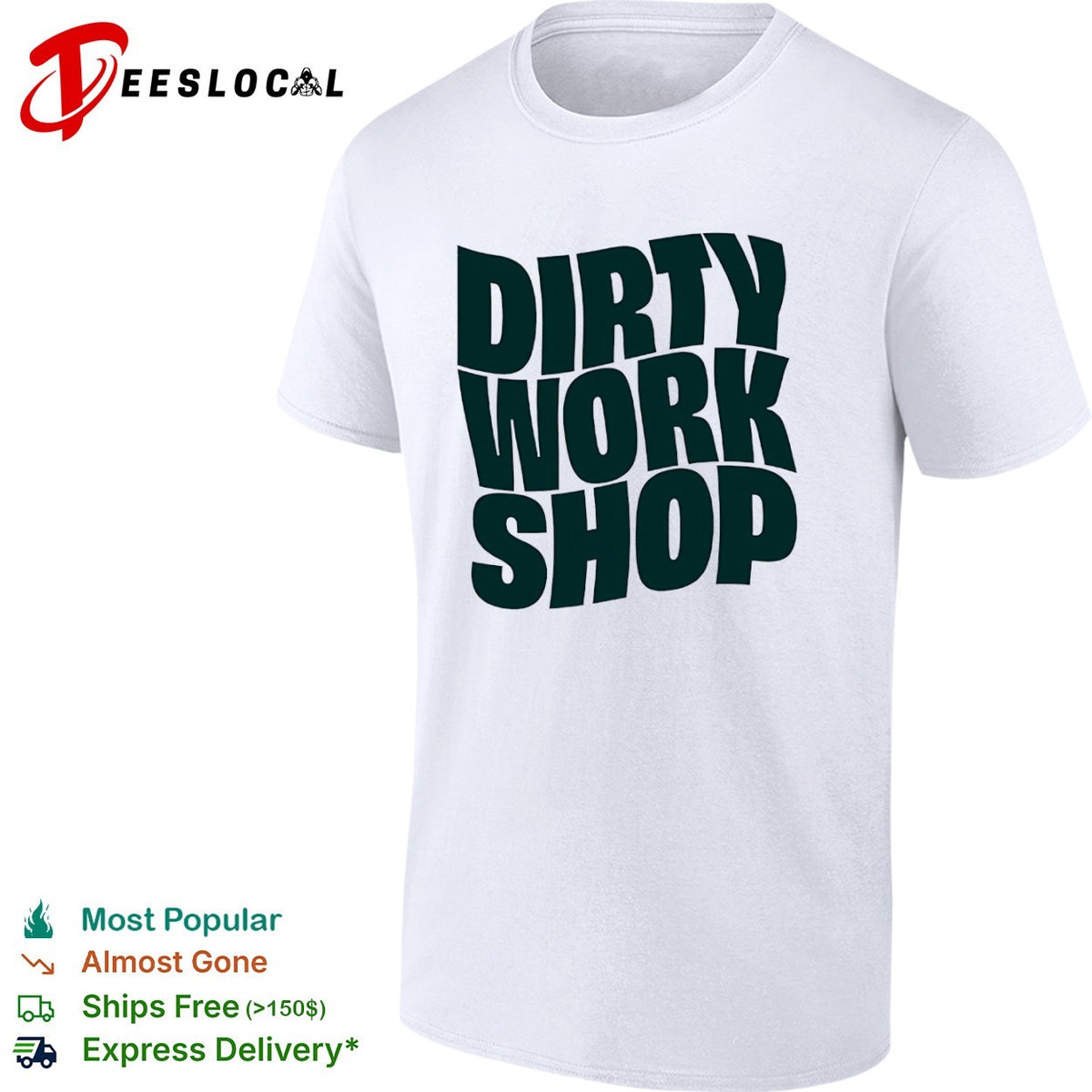 Dirty Work Shop shirt