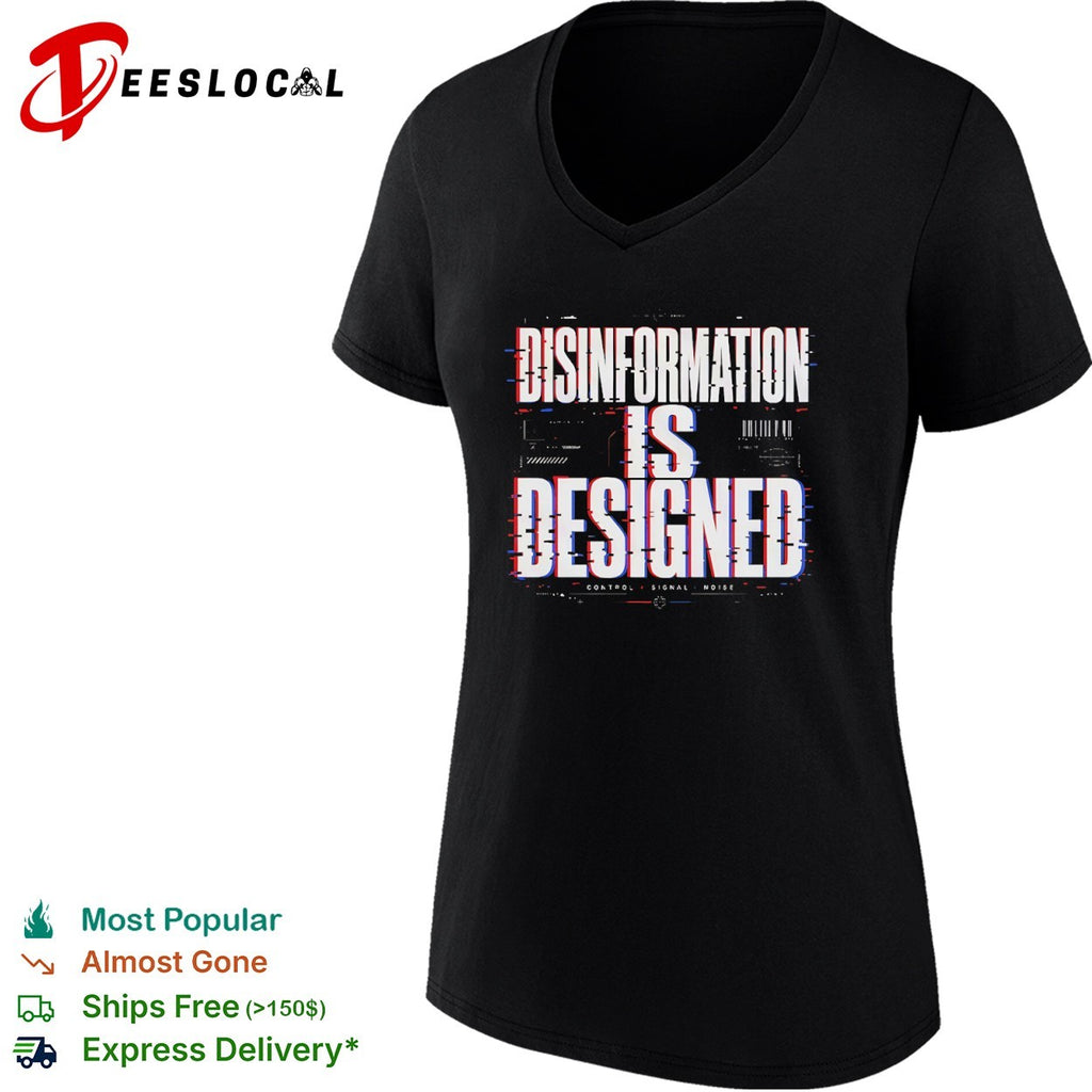 Disinformation is designed control signal shirt