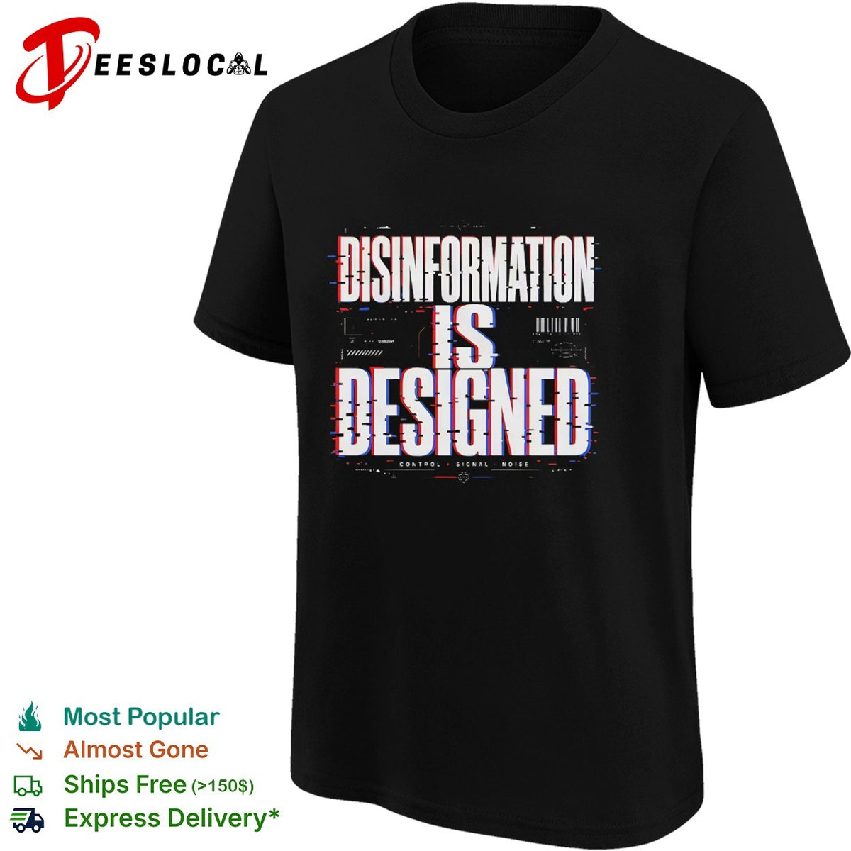 Disinformation is designed control signal shirt