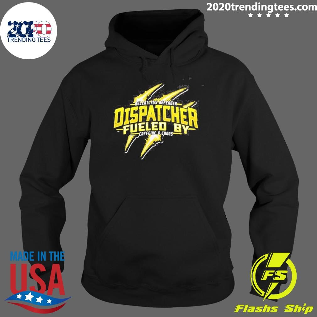 Dispatcher Fueled By Caffeine And Chaos Shirt