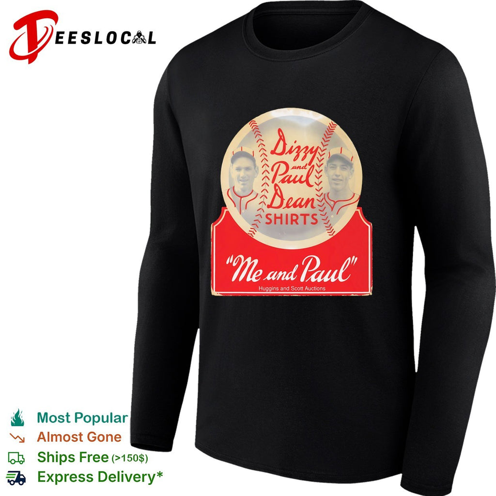 Dizzy and Paul Dean St Louis Cardinals MLB Me and Paul shirt