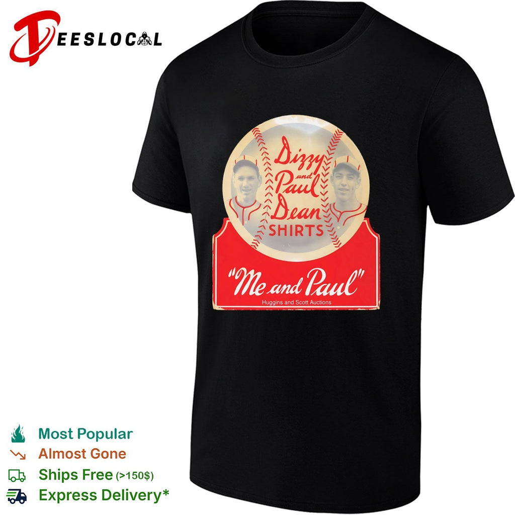 Dizzy and Paul Dean St Louis Cardinals MLB Me and Paul shirt