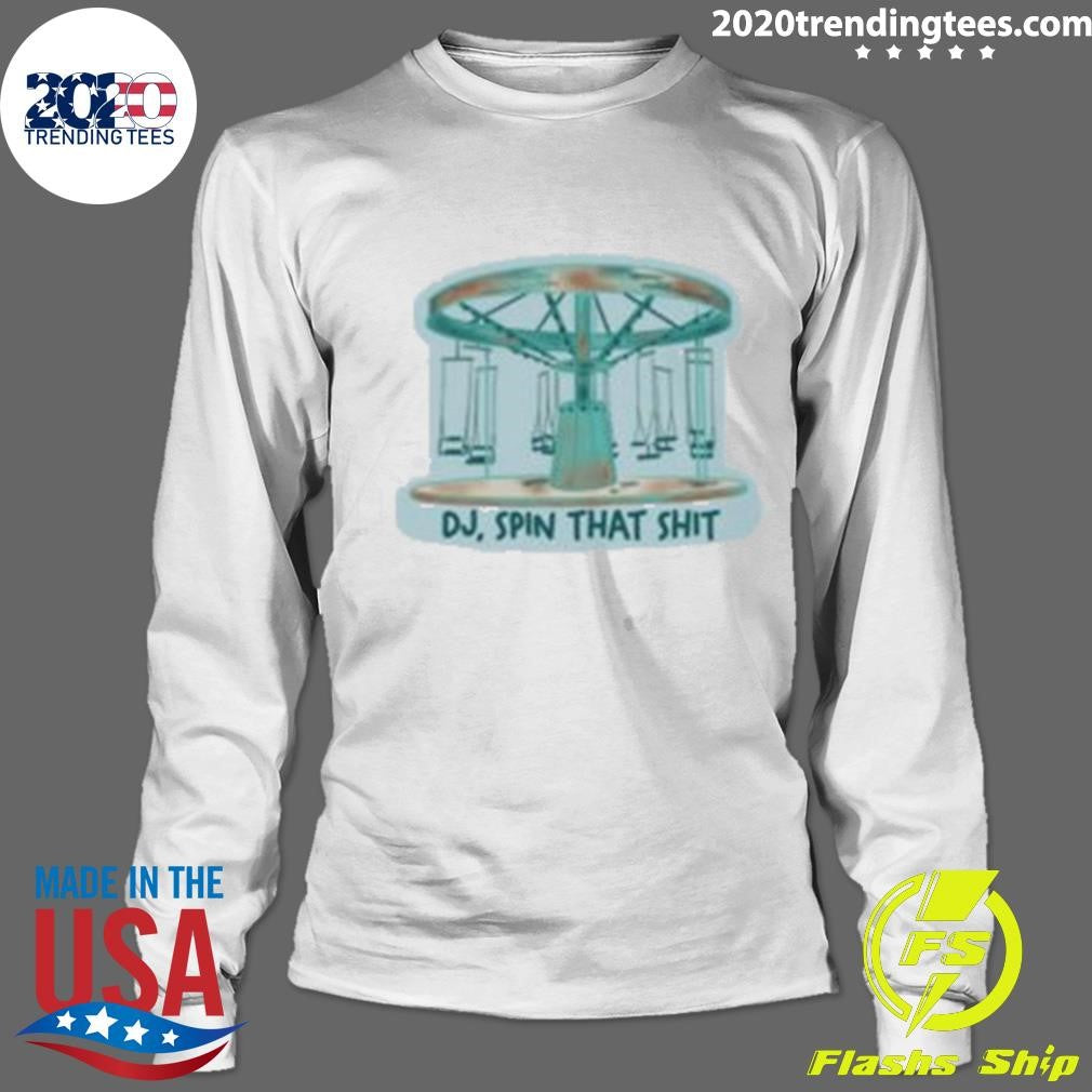 Dj Spin That Shit 2026 Tee Shirt