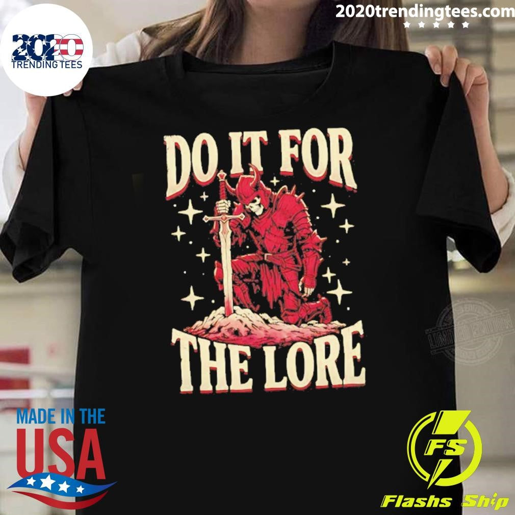 Do It For The Lore Viking Shirt