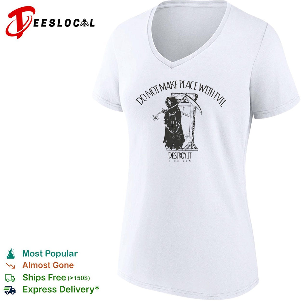 Do not make peace with evil destroy it war doll Grim Reaper guillotine cross shirt
