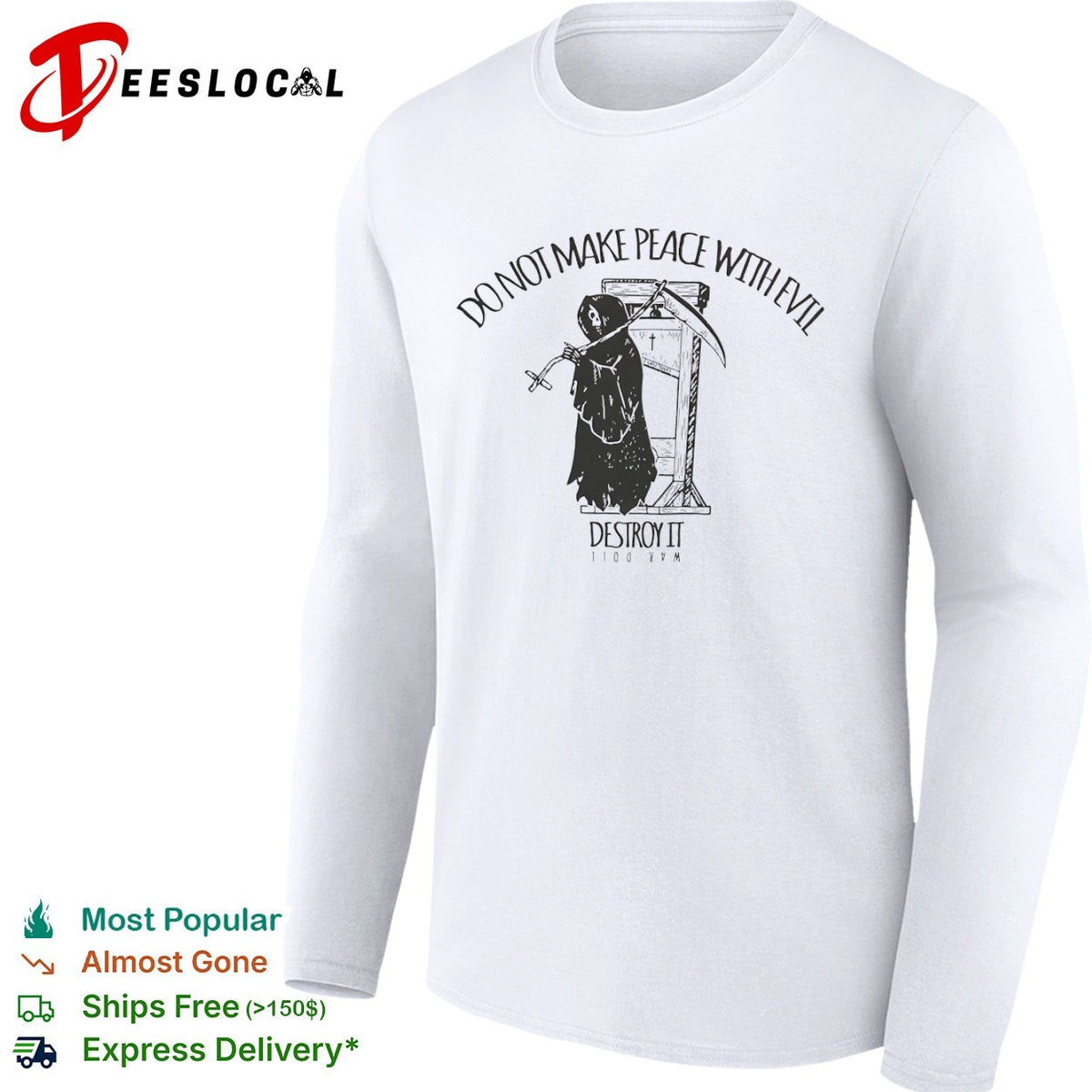 Do not make peace with evil destroy it war doll Grim Reaper guillotine cross shirt