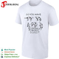 Do you have something against dogs shirt