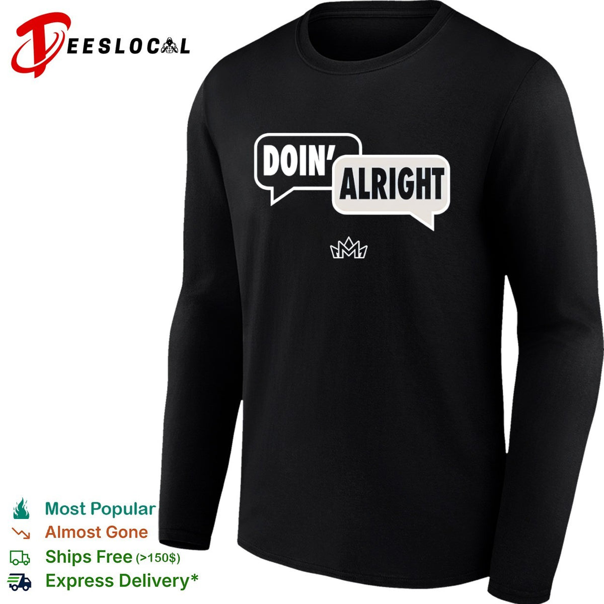 Doin’ alright talk bubble shirt