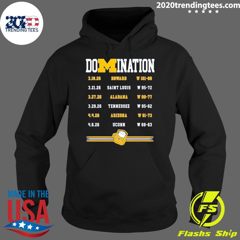 Domination Michigan Wolverines Basketball Howard Saint Louis Alabama Tennessee shirt