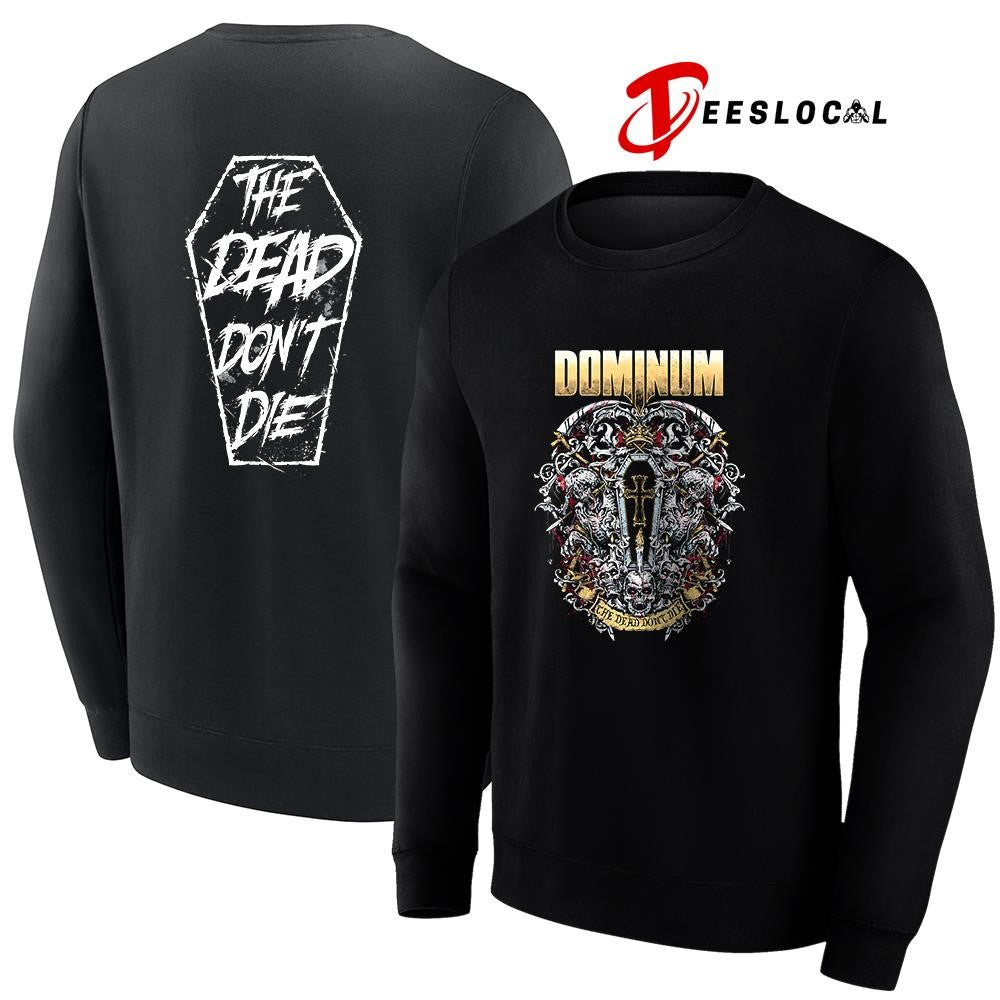 Dominum the dead don’t die graphic shirt