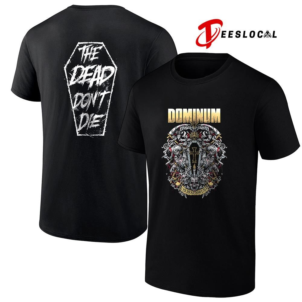 Dominum the dead don’t die graphic shirt