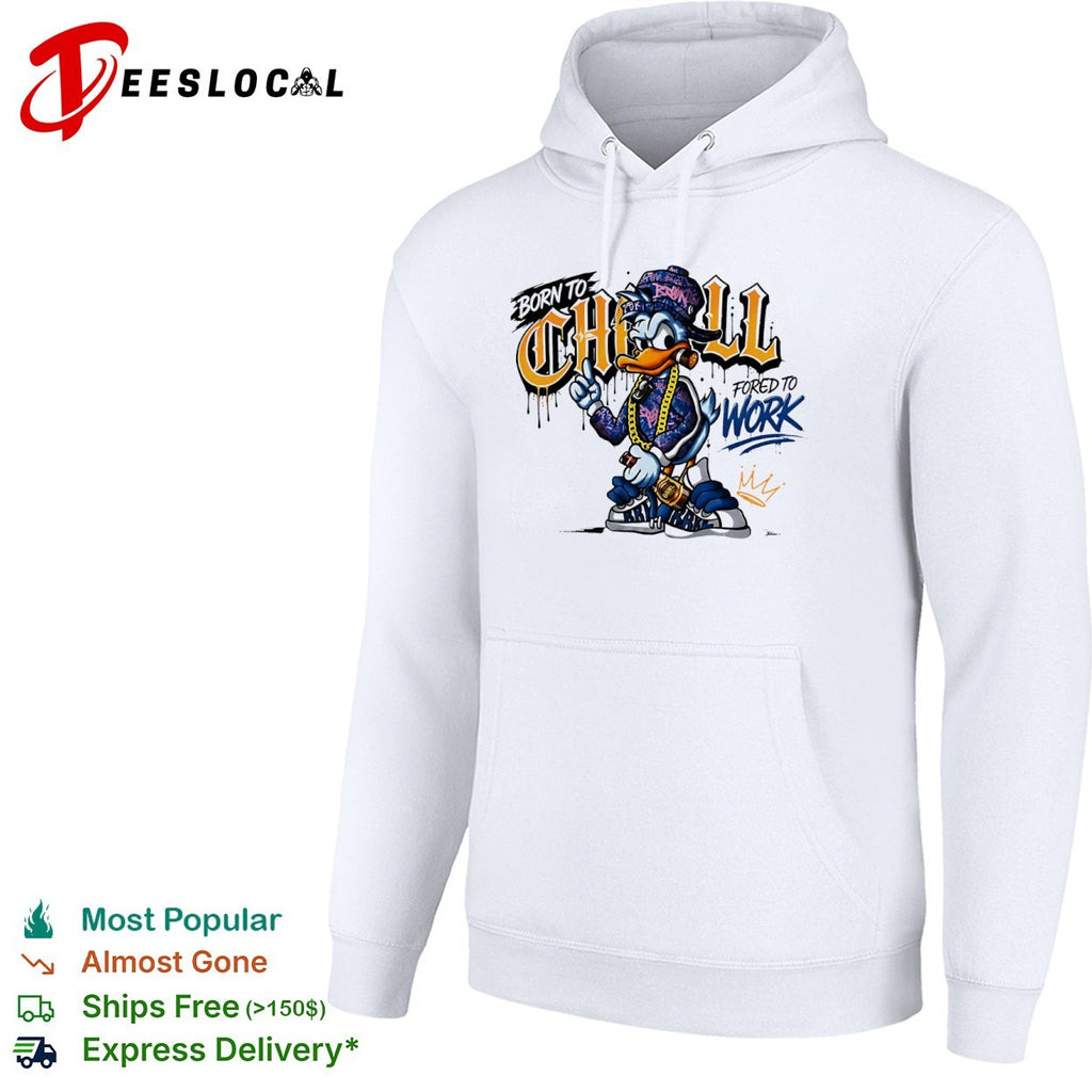Donald Duck Born to Chill Forced to Work Graffiti shirt