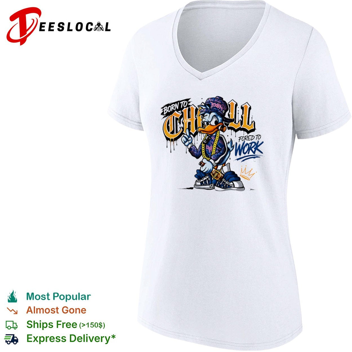 Donald Duck Born to Chill Forced to Work Graffiti shirt