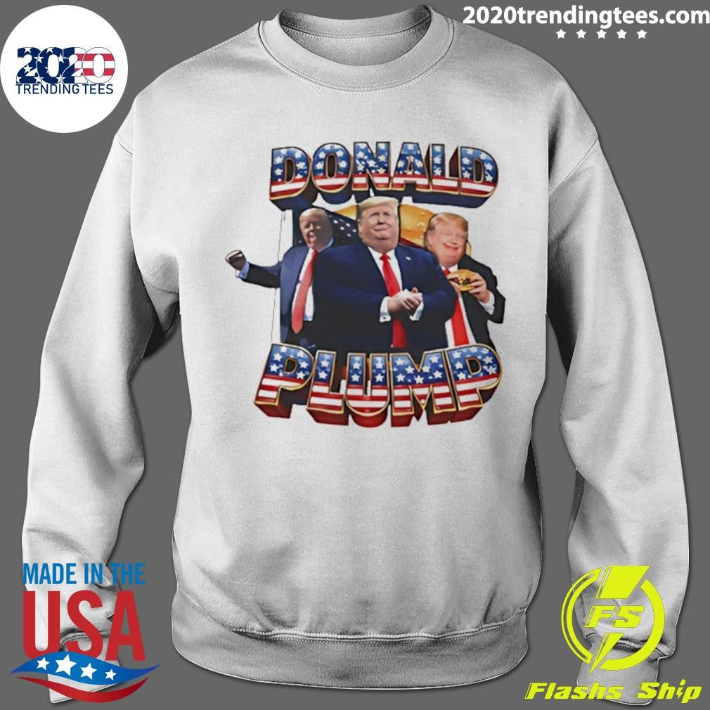 Donald Plump Burger Funny Shirt
