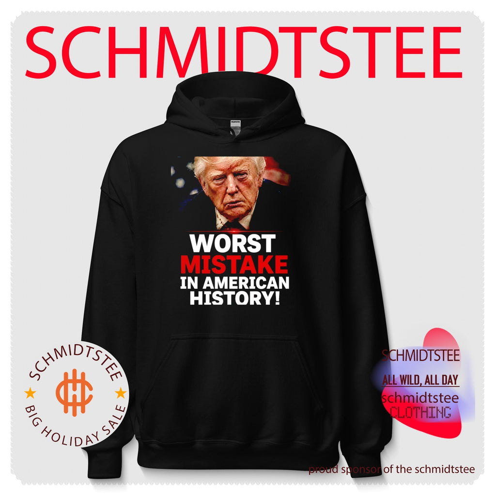 Donald Trump Worst Mistake in American History shirt