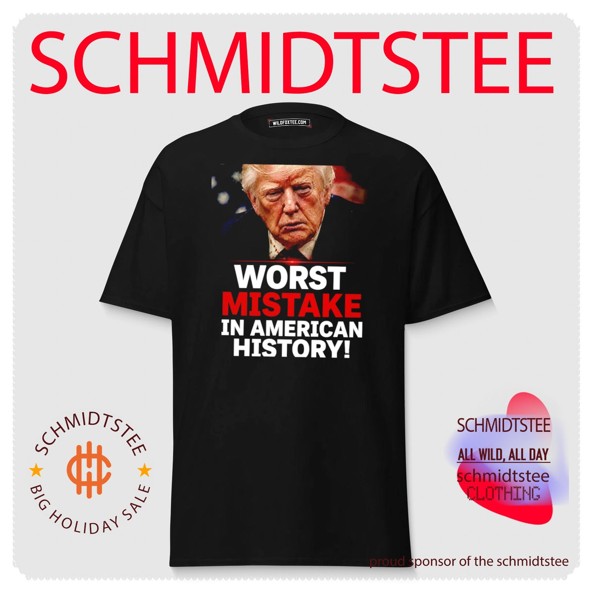 Donald Trump Worst Mistake in American History shirt