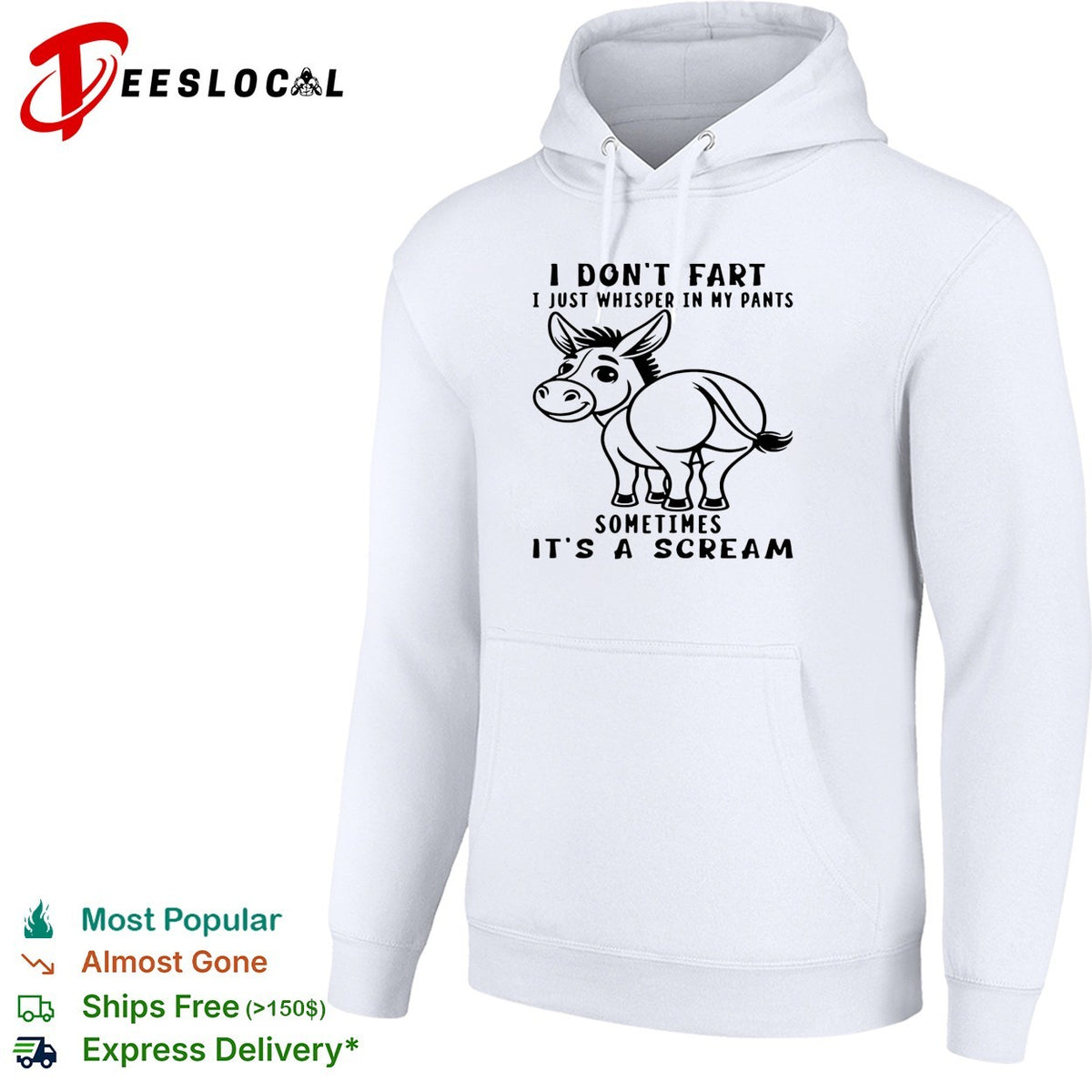 Donkey I don’t fart i just whisper in my pants sometimes it’s a scream shirt