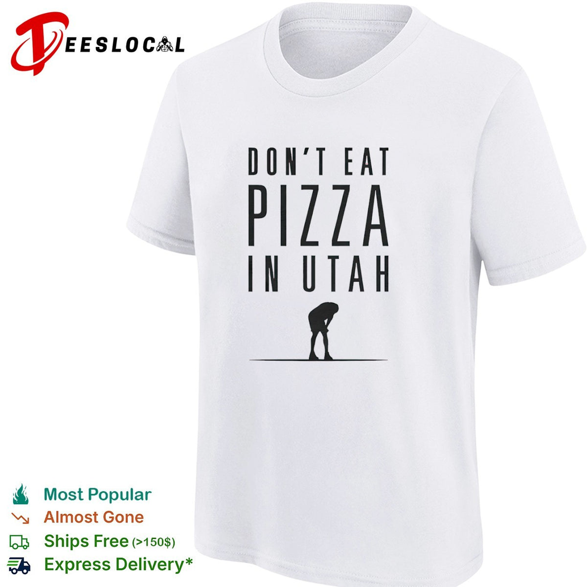 Don’t Eat Pizza in Utah shirt