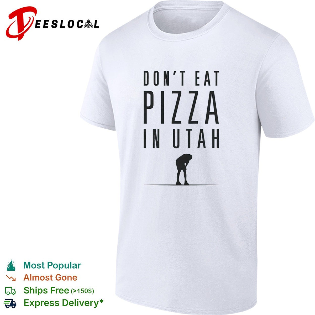 Don’t Eat Pizza in Utah shirt