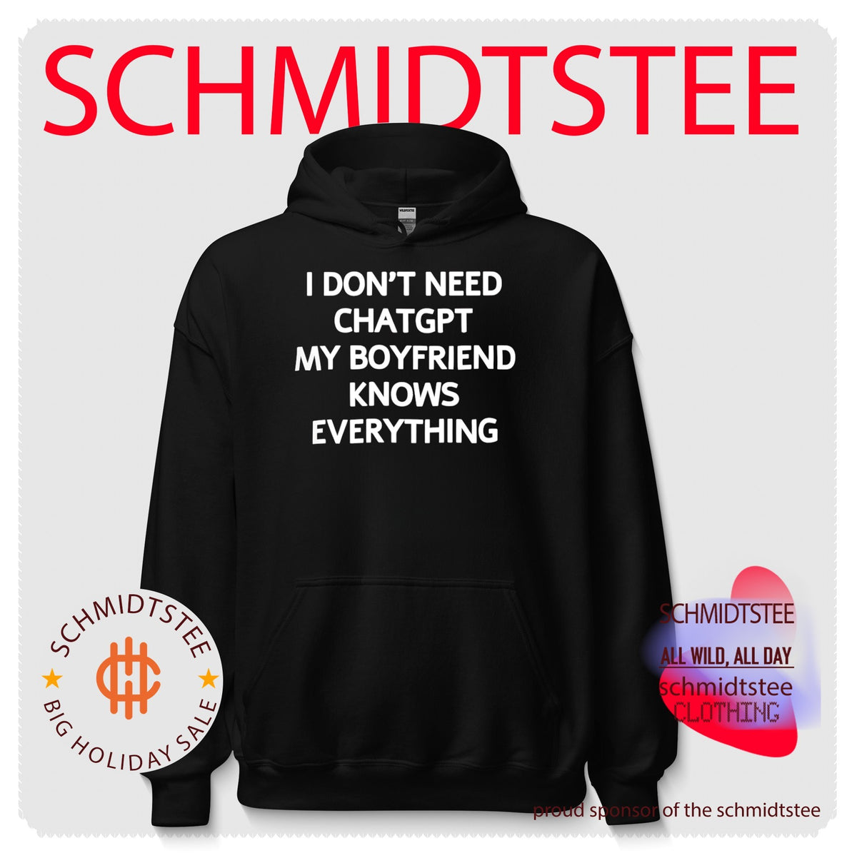 Don’t Need Chatgpt My Boyfriend Knows Everything Shirt
