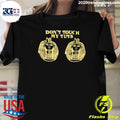 Don’t Touch My Tuts Shirt