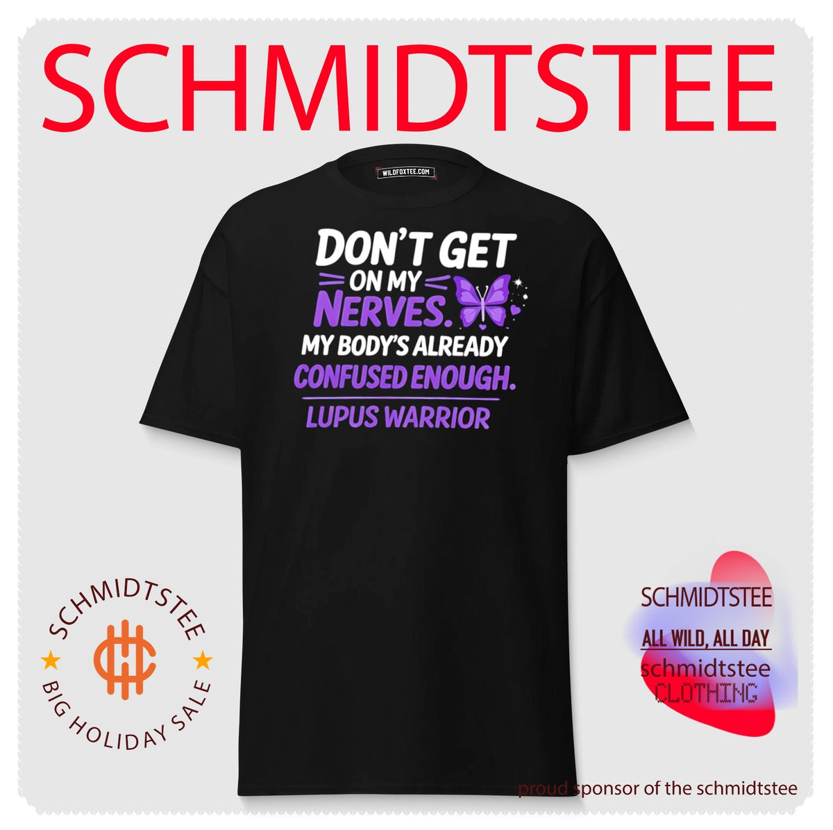Don’t get on my nerves my body’s already confused enough lupus warrior shirt
