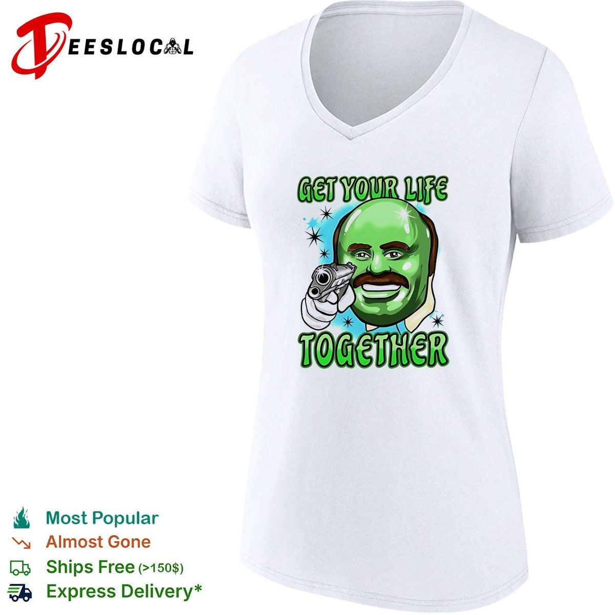 Dr Phil Green get your life together meme shirt