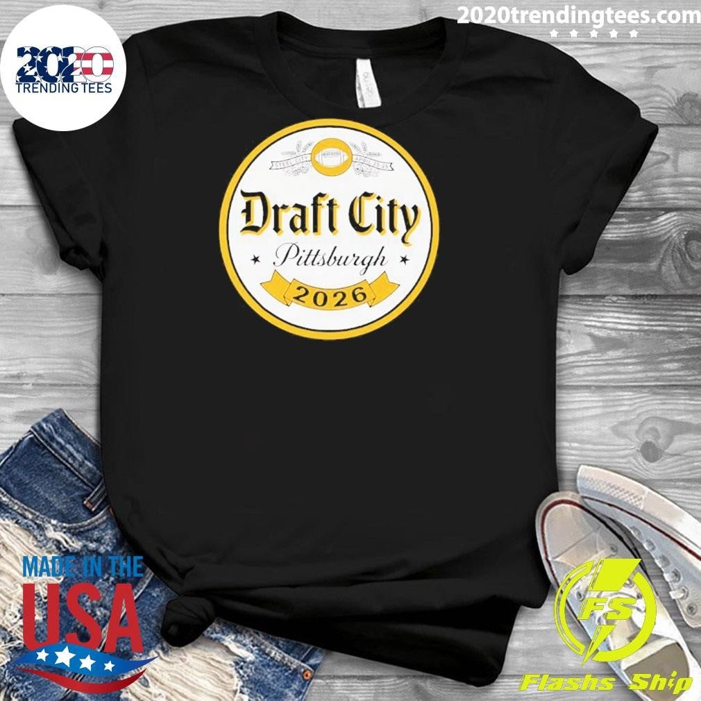 Draft City Pittsburgh 2026 Shirt