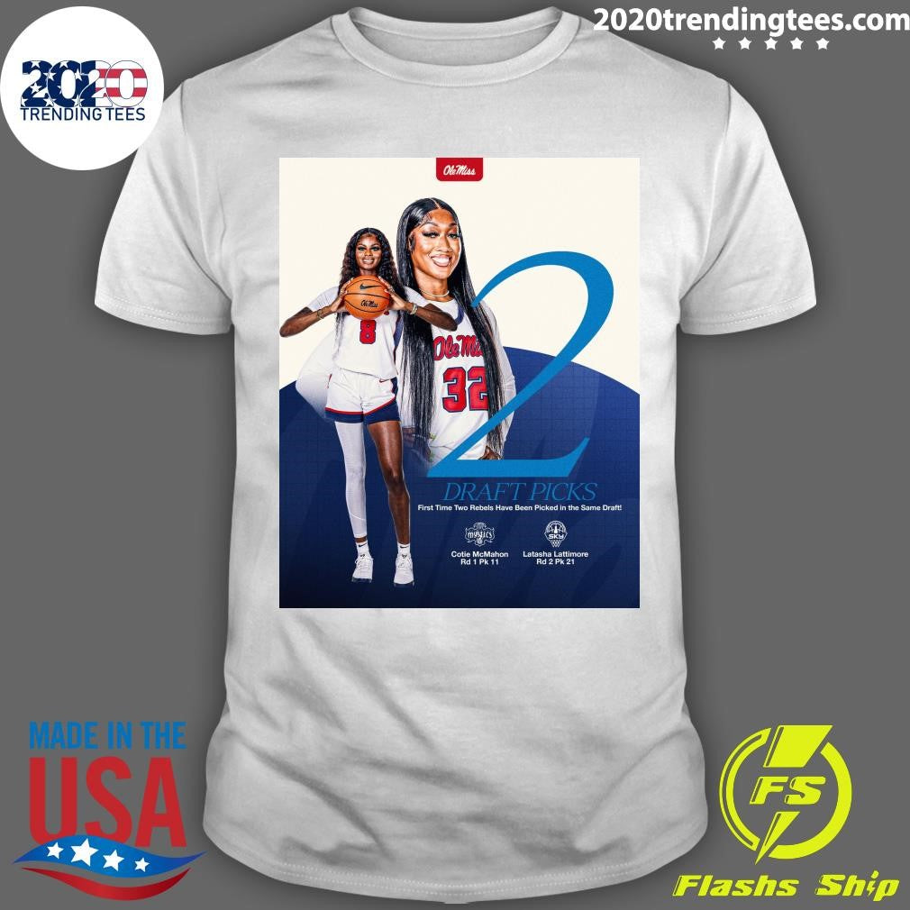Draft Picks First Time Two Rebels Have Been Picked In The Same Draft Mystics Cotie Mcmahon and Latasha Lattimore Shirt