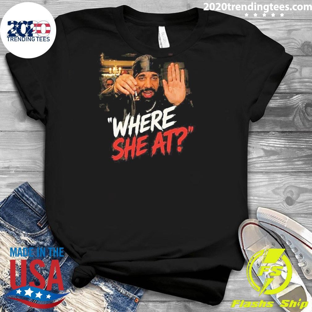 Drake Burning Bridges Where She At Shirt