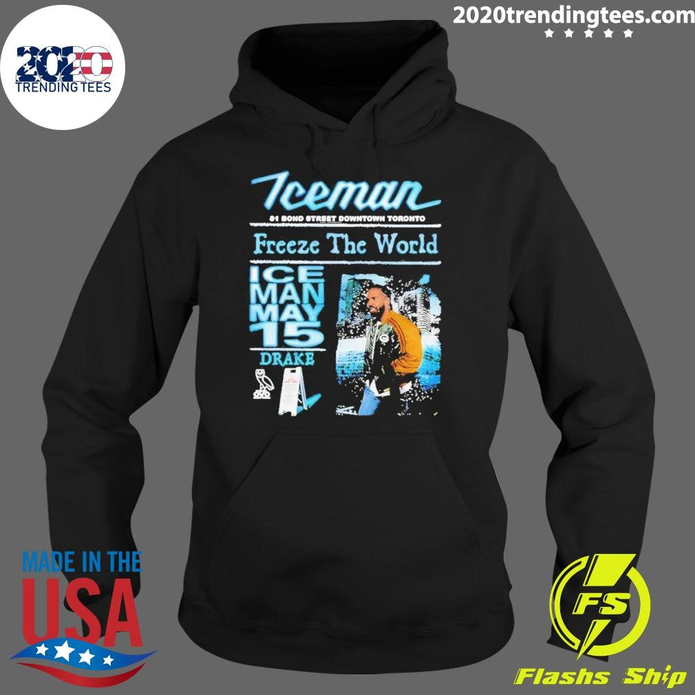 Drake Iceman Freeze The World 2026 Iceman May 15 81 Bond Street Downtown Toronto Shirt