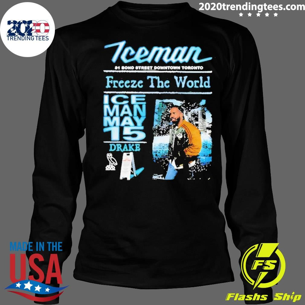 Drake Iceman Freeze The World 2026 Iceman May 15 81 Bond Street Downtown Toronto Shirt