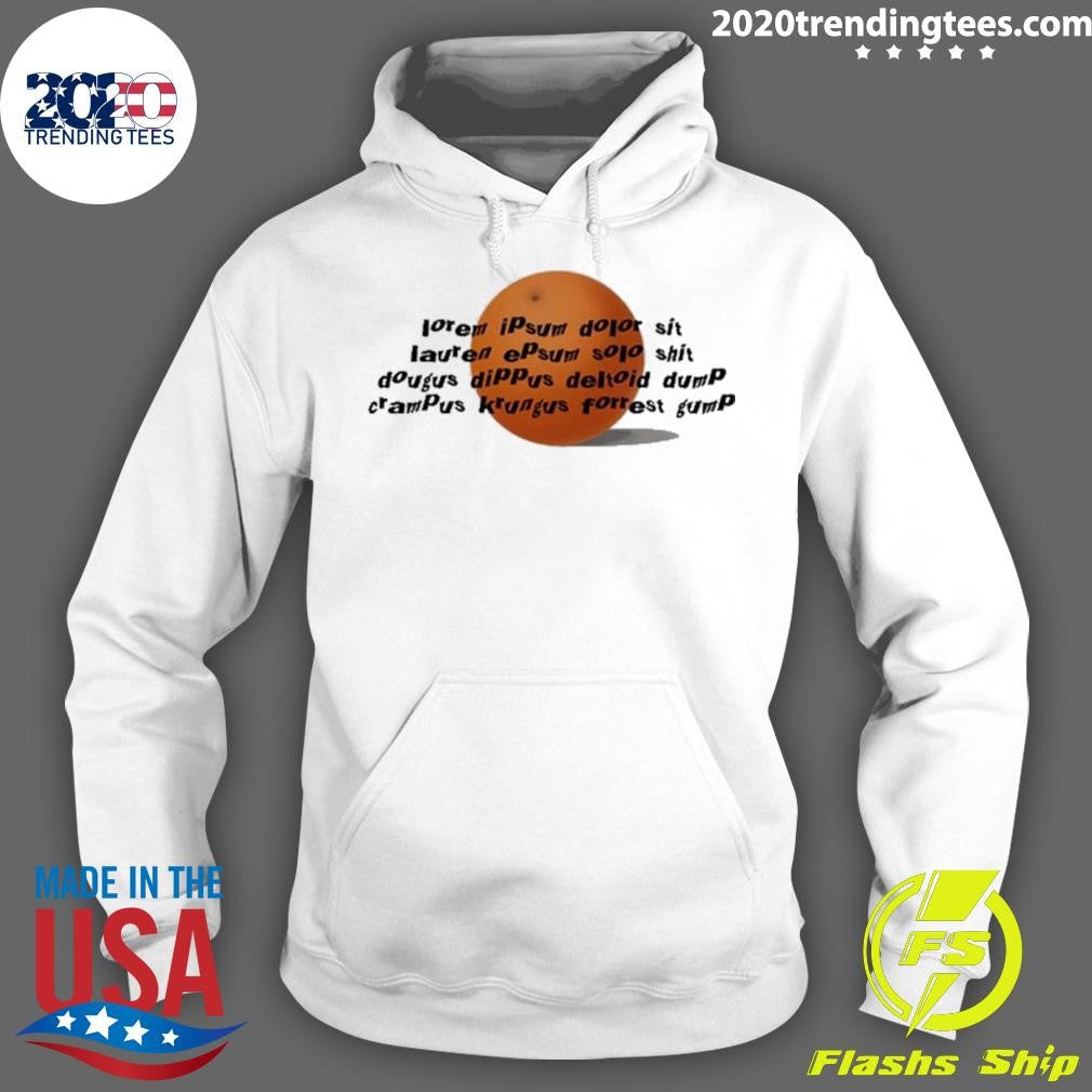 Drawfee Lorem Ipsum Dougus Dippus Deltoid Dump Shirt