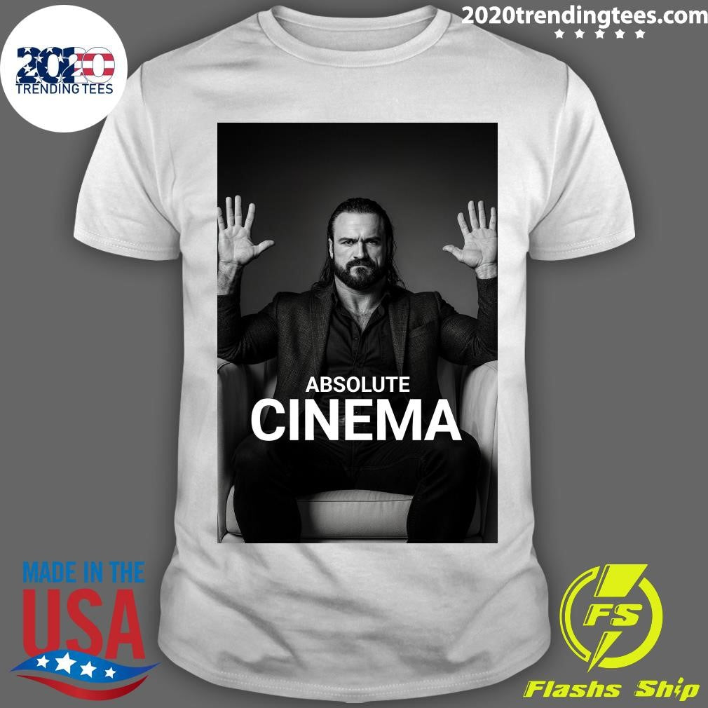 Drew Mcintyre Absolute Cinema Shirt
