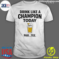 Drink Like A Champion Today Golf Meme Shirt