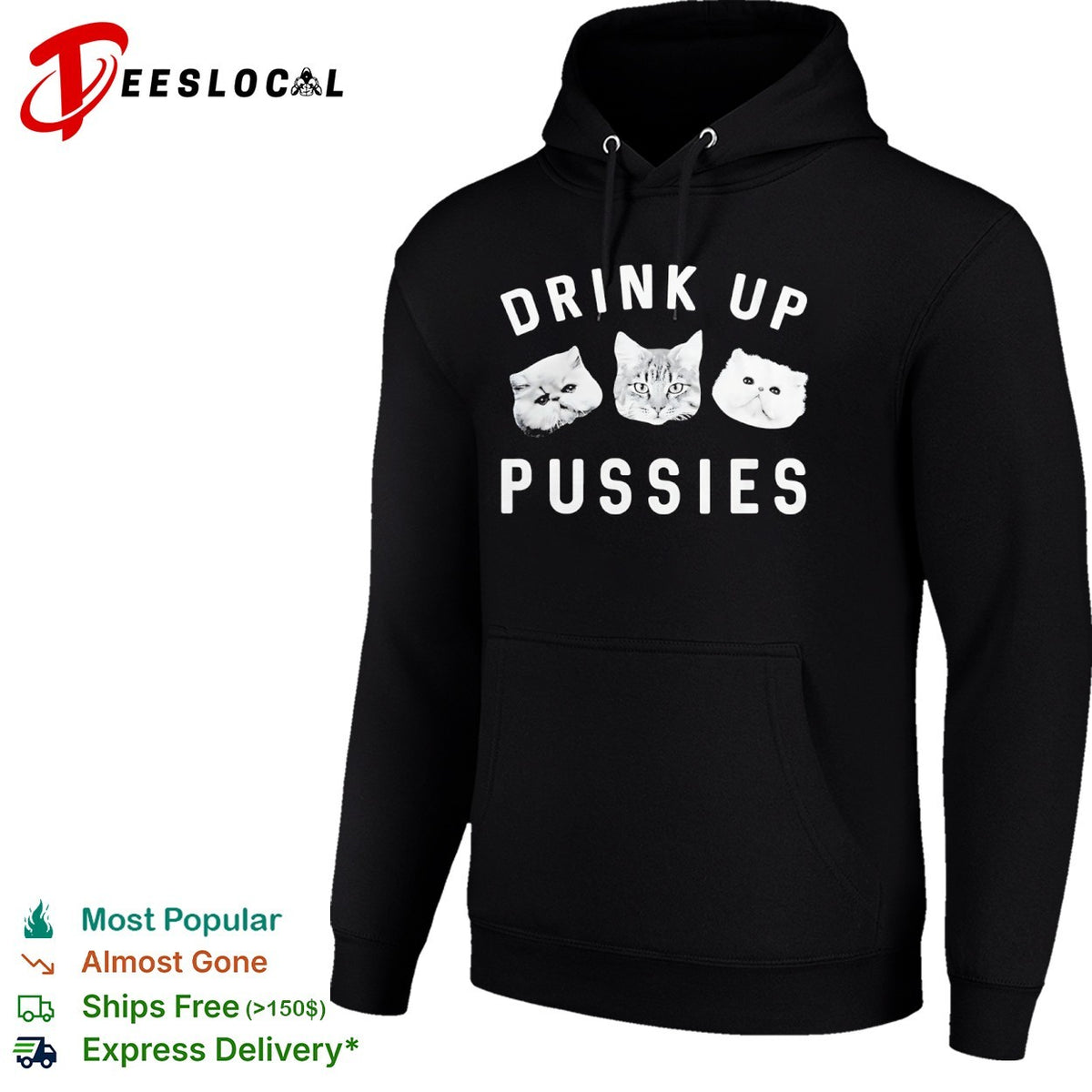 Drink up pussies cat face shirt