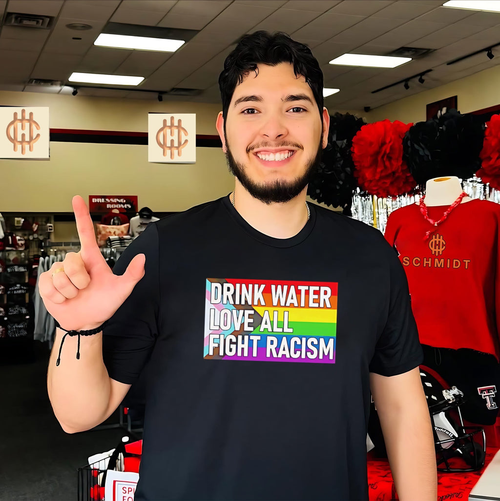 Drink water love all fight racism pride flag shirt