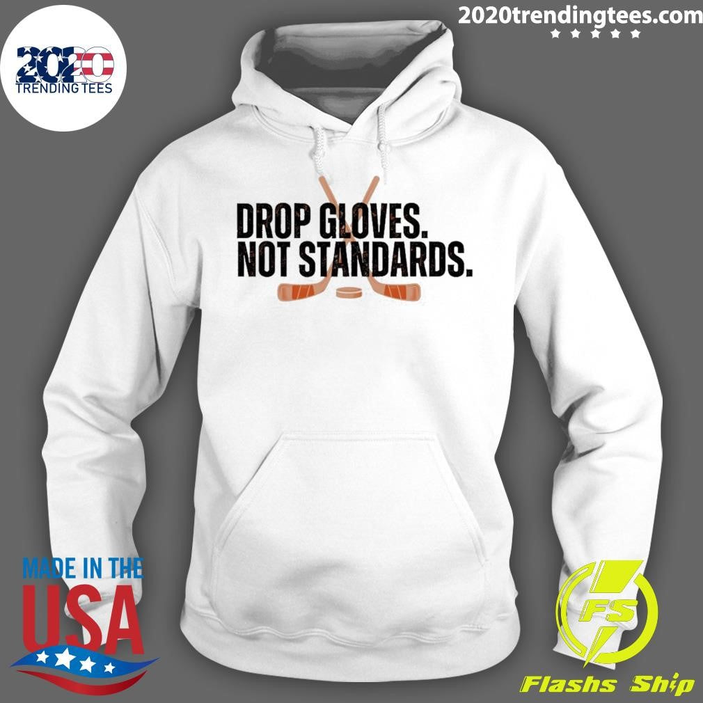 Drop Gloves Not Standards Philadelphia Flyers Hockey Shirt