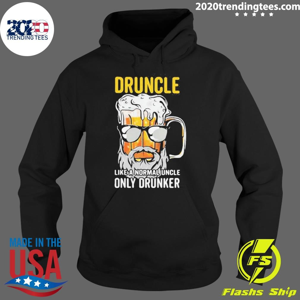 Druncle Like A Normal Uncle Only Drunker Shirt
