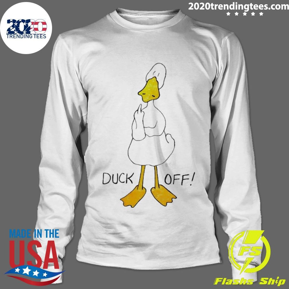 Duck Off Giving The Middle Finger Funny Shirt