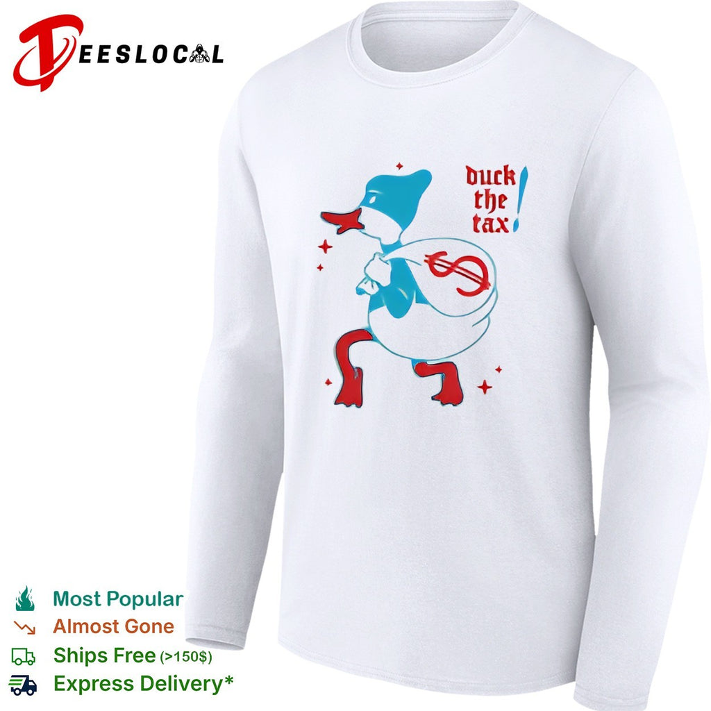 Duck the tax shirt