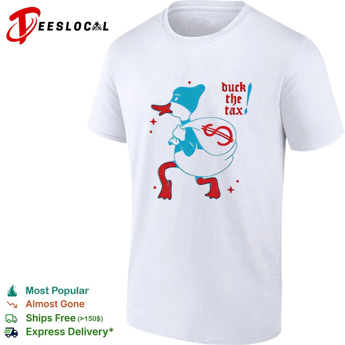 Duck the tax shirt