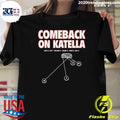Ducks Comeback On Katella 2026 Tee Shirt